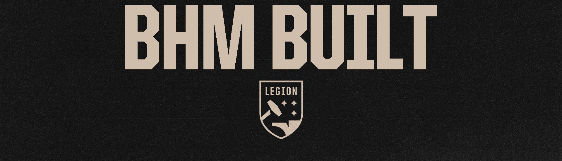 Black header image for the new BHM Built video series by the Birmingham Legion FC, featuring the Legion "Hammer Down" logo