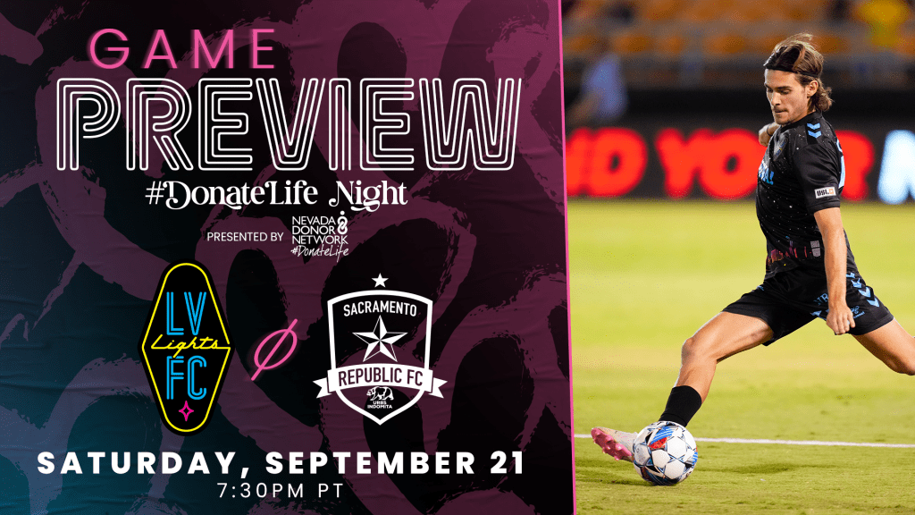 Preview - Las Vegas Lights FC vs. Sacramento Republic FC - Saturday, September 21, 2024